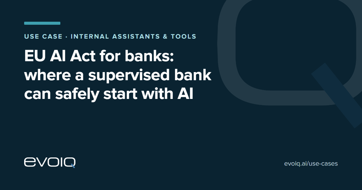 evoiq use case cover: EU AI Act for banks, where a supervised bank can safely start with AI